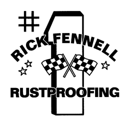 #1 RICK FENNELL RUSTPROOFING trademark