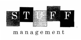 S T U F F MANAGEMENT trademark