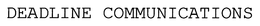 DEADLINE COMMUNICATIONS trademark