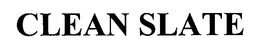 CLEAN SLATE trademark
