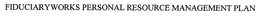 FIDUCIARYWORKS PERSONAL RESOURCE MANAGEMENT PLAN trademark