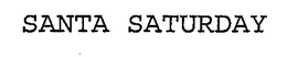 SANTA SATURDAY trademark