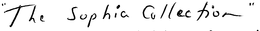 "THE SOPHIA COLLECTION" trademark