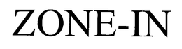 ZONE-IN trademark
