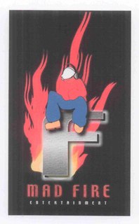 F MAD FIRE ENTERTAINMENT trademark