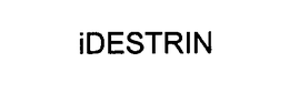 IDESTRIN trademark