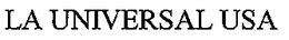 LA UNIVERSAL USA trademark