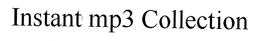 INSTANT MP3 COLLECTION trademark