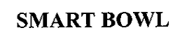 SMART BOWL trademark