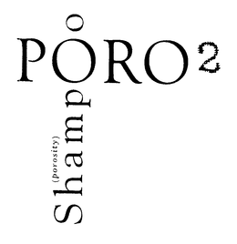 PORO2 SHAMPOO (POROSITY) trademark