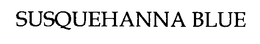 SUSQUEHANNA BLUE trademark