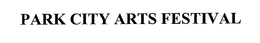 PARK CITY ARTS FESTIVAL trademark