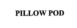 PILLOW POD trademark