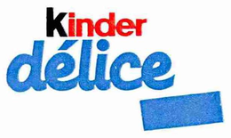 KINDER DÉLICE trademark
