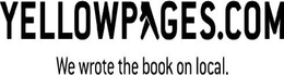 YELLOWPAGES.COM WE WROTE THE BOOK ON LOCAL. trademark