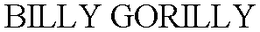 BILLY GORILLY trademark