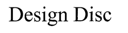 DESIGN DISC trademark