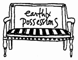 EARTHLY POSSESSIONS trademark