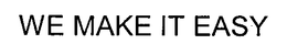 WE MAKE IT EASY trademark