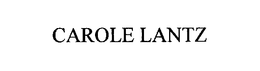 CAROLE LANTZ trademark
