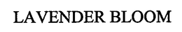 LAVENDER BLOOM trademark