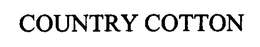 COUNTRY COTTON trademark
