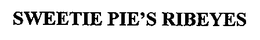 SWEETIE PIE'S RIBEYES trademark