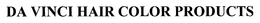 DA VINCI HAIR COLOR PRODUCTS trademark