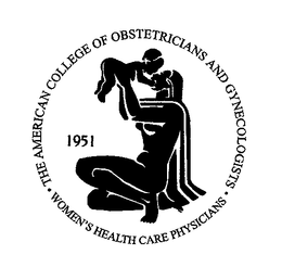 THE AMERICAN COLLEGE OF OBSTETRICIANS AND GYNECOLOGISTS · WOMEN'S HEALTH CARE PHYSICIANS · 1951 trademark