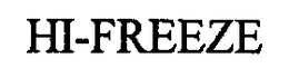 HI-FREEZE trademark