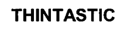 THINTASTIC trademark