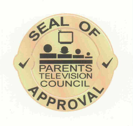 PARENTS TELEVISION COUNCIL SEAL OF APPROVAL trademark