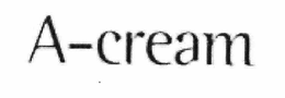 A-CREAM trademark