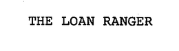 THE LOAN RANGER trademark