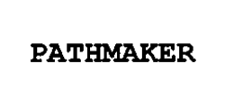 PATHMAKER trademark