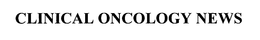 CLINICAL ONCOLOGY NEWS trademark
