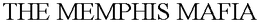 THE MEMPHIS MAFIA trademark