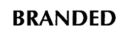BRANDED trademark