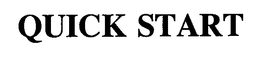 QUICK START trademark