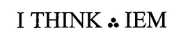 I THINK IEM trademark