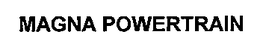 MAGNA POWERTRAIN trademark