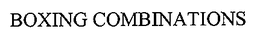 BOXING COMBINATIONS trademark