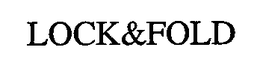 LOCK&FOLD trademark