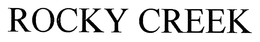 ROCKY CREEK trademark