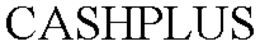 CASHPLUS trademark