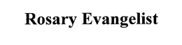 ROSARY EVANGELIST trademark