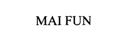 MAI FUN trademark
