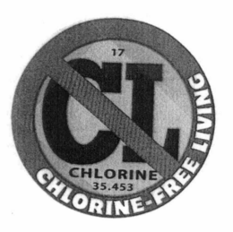 CL CHLORINE-FREE LIVING 17 CHLORINE 35.453 trademark