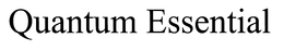 QUANTUM ESSENTIAL trademark