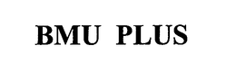 BMU PLUS trademark